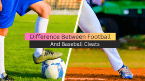 Difference Between Football And Baseball Cleats