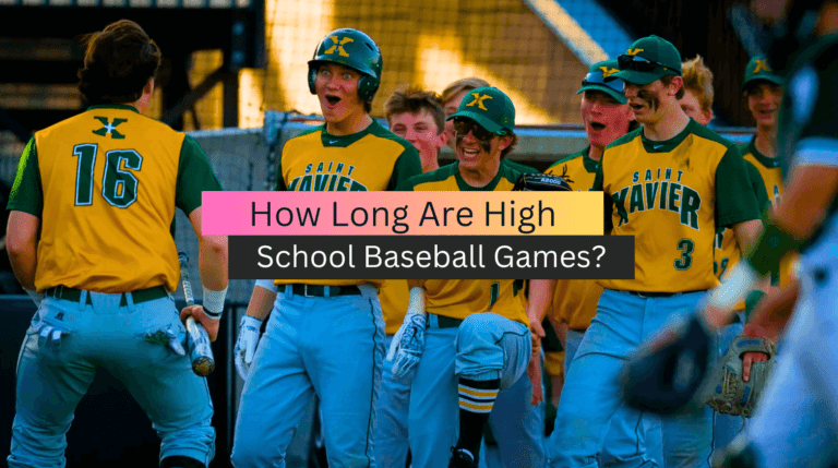 How Long Are High School Baseball Games?