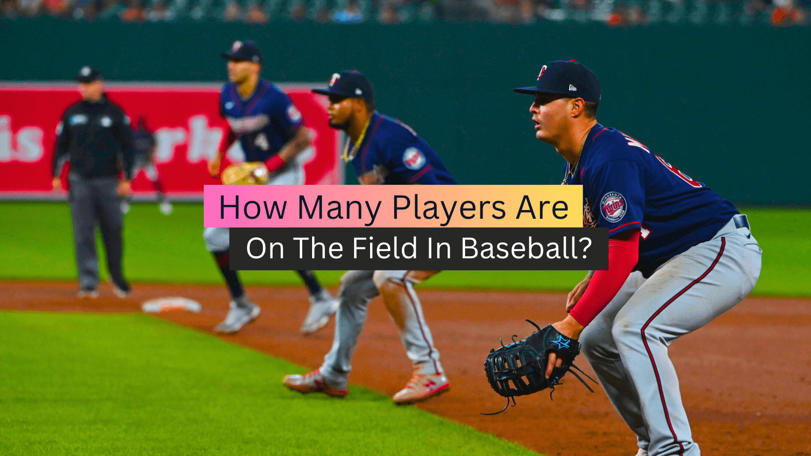 How Many Players Are On The Field In Baseball