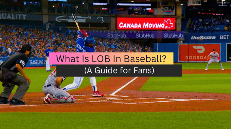 What Is LOB In Baseball?