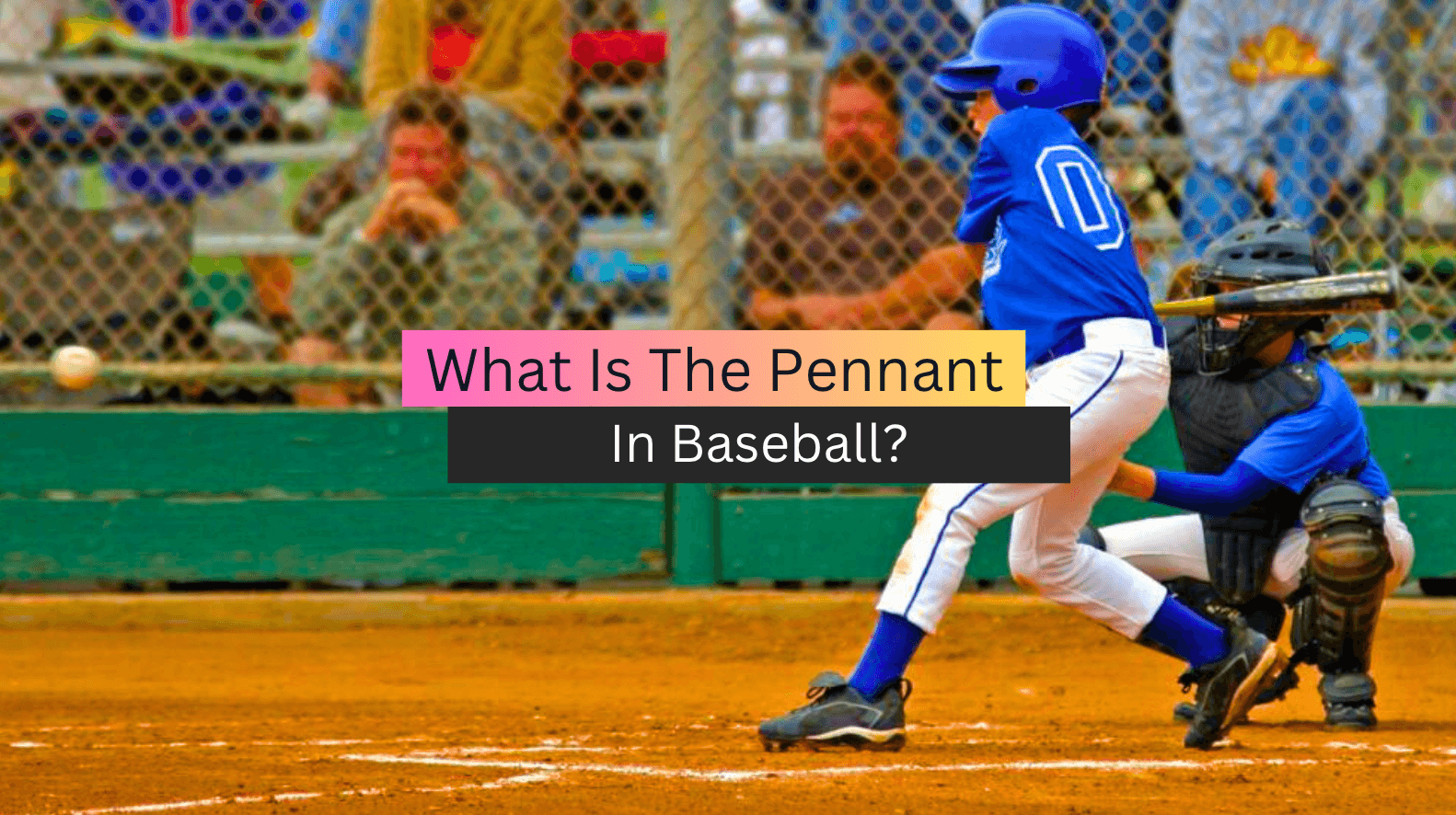What Is The Pennant In Baseball? (The Ultimate Guide)