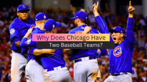 Why Does Chicago Have Two Baseball Teams?